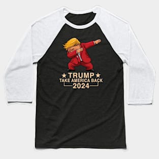 Take America Back 2024 - Trump Baseball T-Shirt